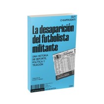 LA DESAPARICIÓN DEL FUTBOLISTA MILITANTE PANENKA - Feeberse
